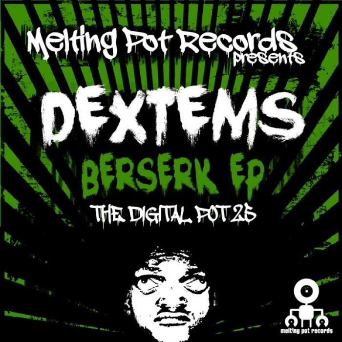 DEXTEMS - Berserk EP