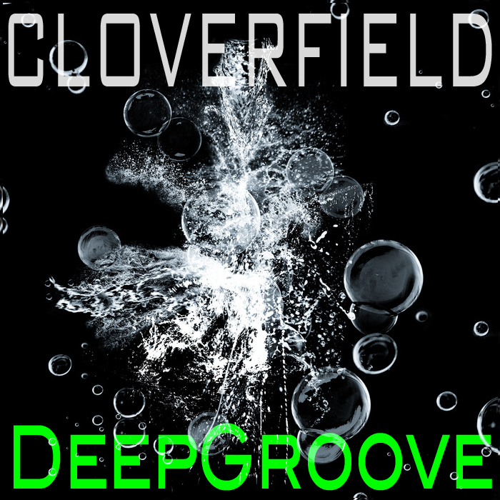 CLOVERFIELD - Deepgroove
