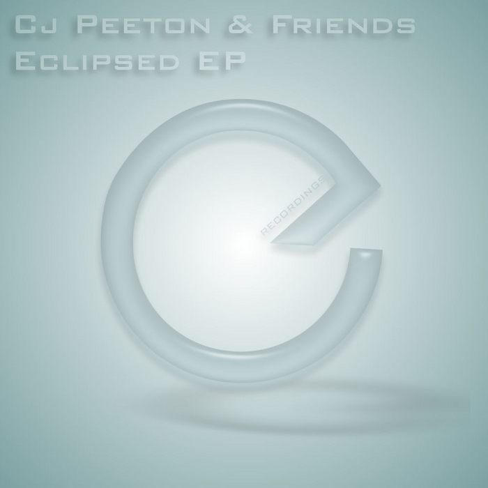 CJ PEETON & FRIENDS - Eclipsed EP