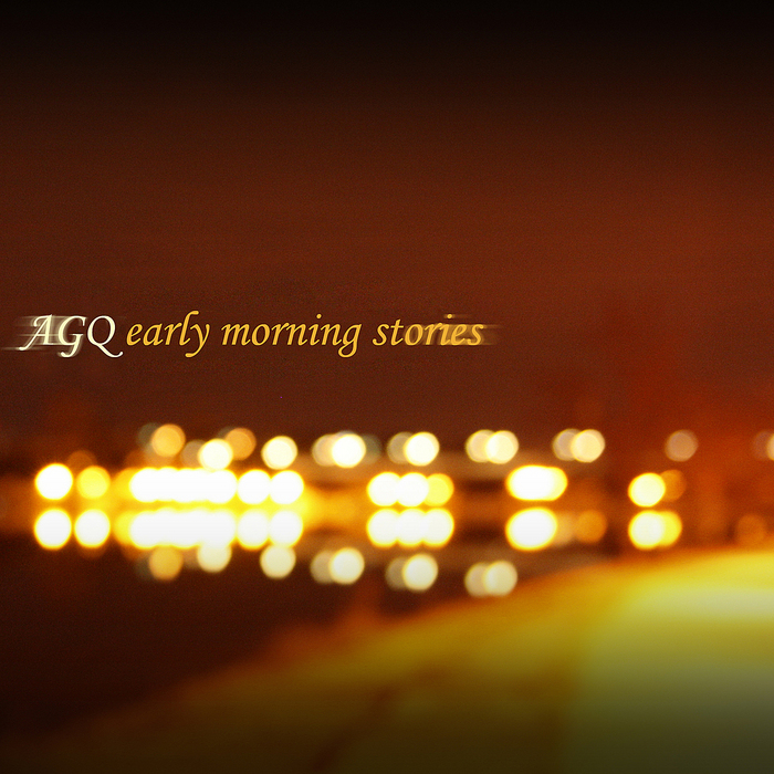 Morning stories. AGQ.