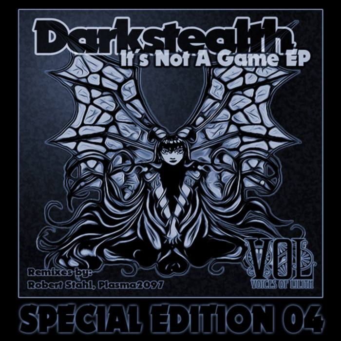 DARKSTEALTH - It's Not A Game EP