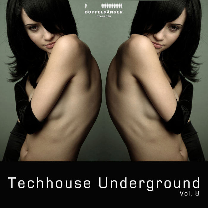 VARIOUS - Doppelganger Presents Techhouse Underground Vol 8