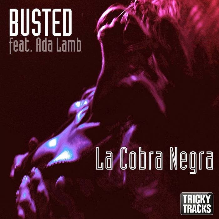 BUSTED feat ADA LAMB - La Cobra Negra