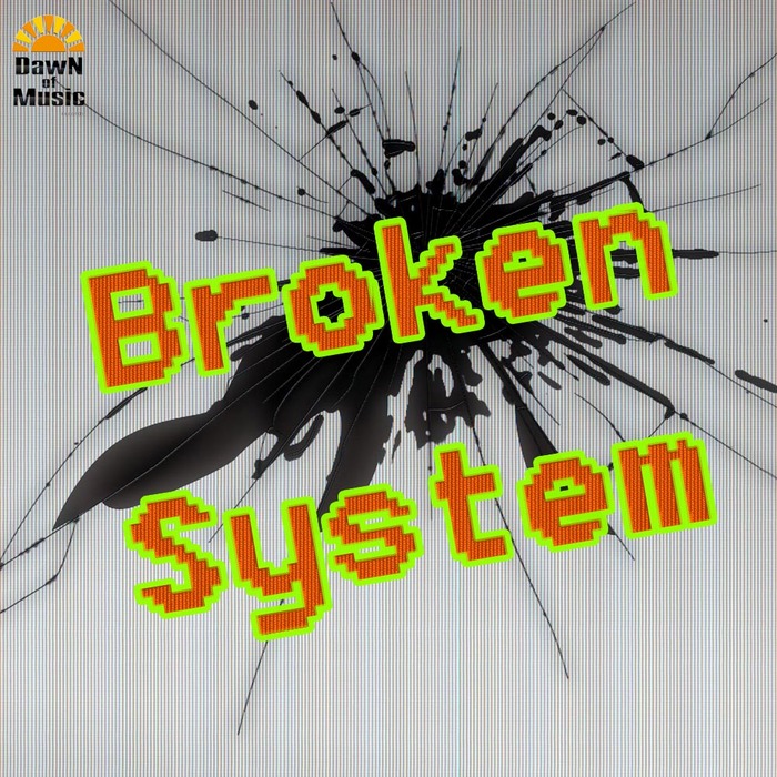 VARIOUS - Broken System