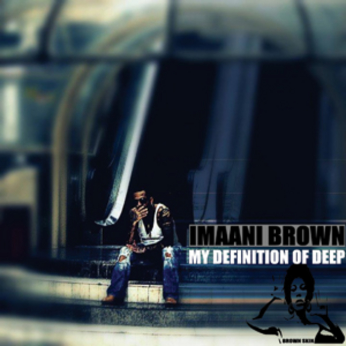 BROWN, Imaani - My Definition Of Deep