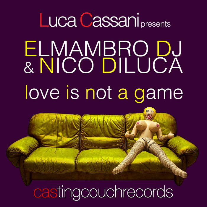 ELMAMBRO DJ & NICO DILUCA - Love Is Not A Game