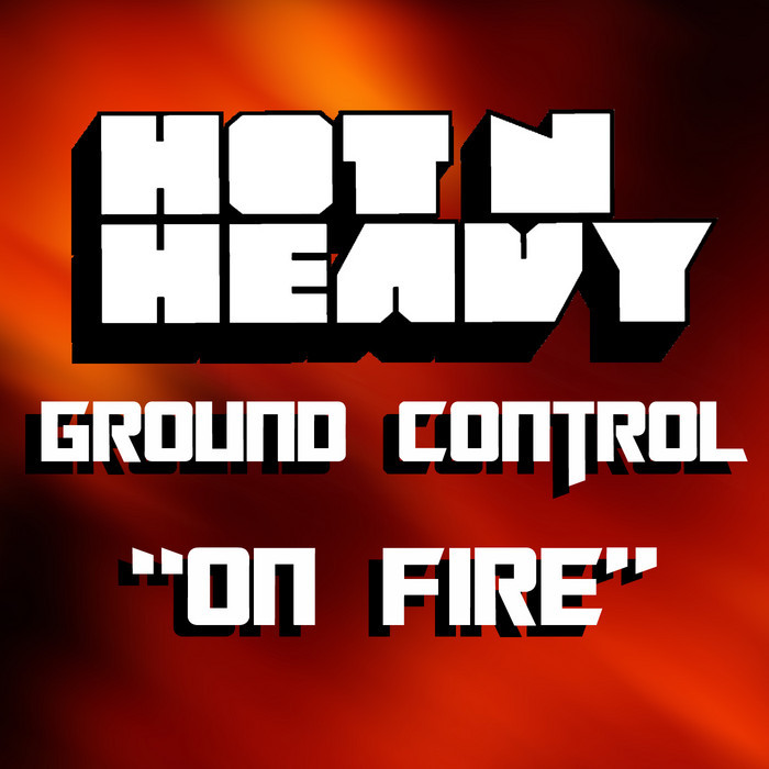 GROUND CONTROL - On Fire