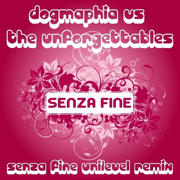 DOGMAPHIA vs THE UNFORGETTABLES - Senza Fine