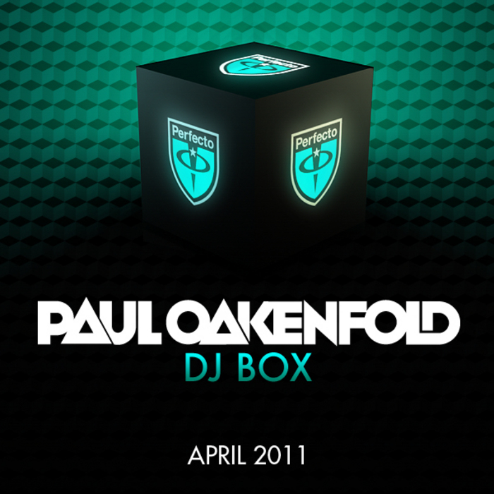 OAKENFOLD, Paul/VARIOUS - DJ Box April 2011