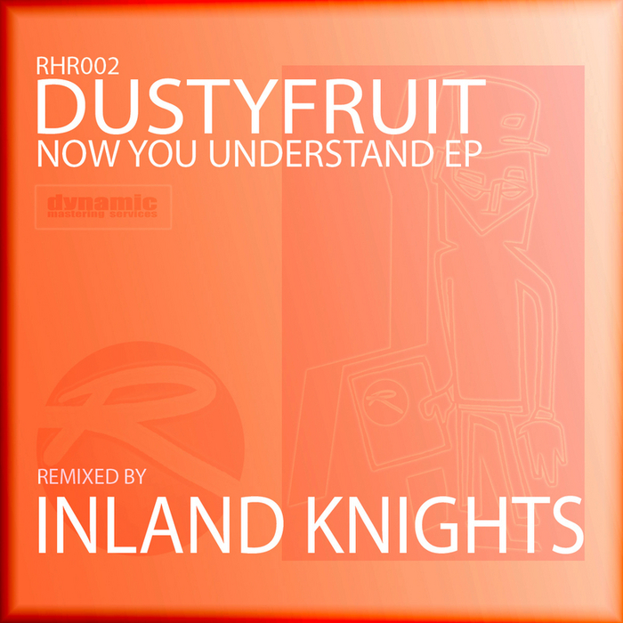 DUSTYFRUIT - Now You Understand EP
