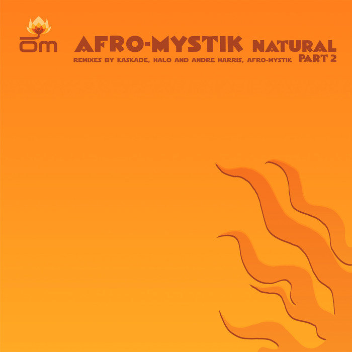 AFRO-MYSTIK - Natural (Remixes)