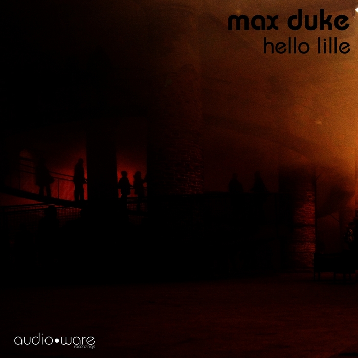 DUKE, Max - Hello Lille EP