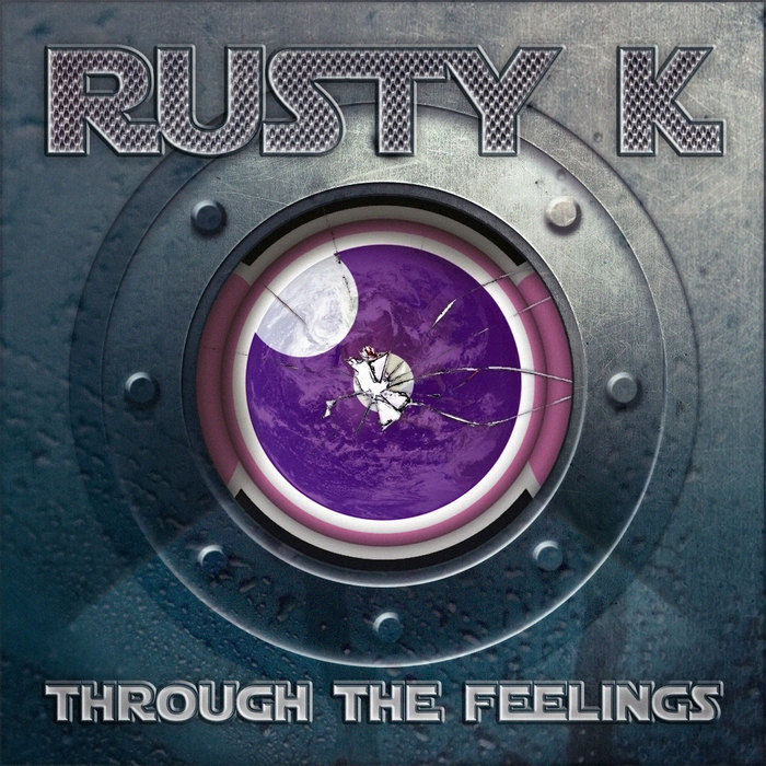 Through The Feelings by Rusty K on MP3, WAV, FLAC, AIFF & ALAC at Juno Download