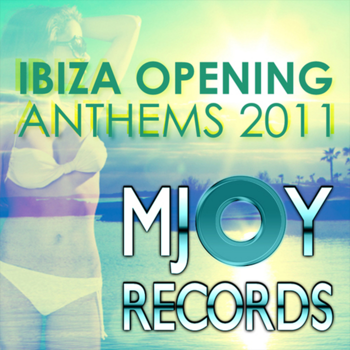 VARIOUS - Ibiza Opening Anthems 2011