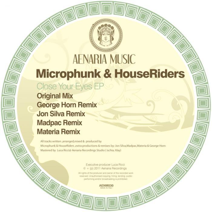 MICROPHUNK & HOUSERIDERS - Close Your Eyes