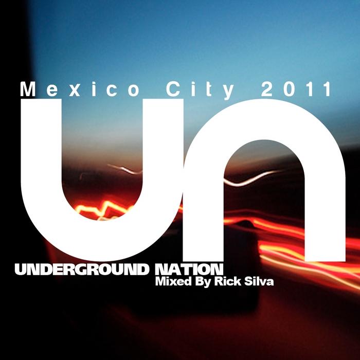 SILVA, Rick - Underground Nation - Mexico City 2011 (Mixed)