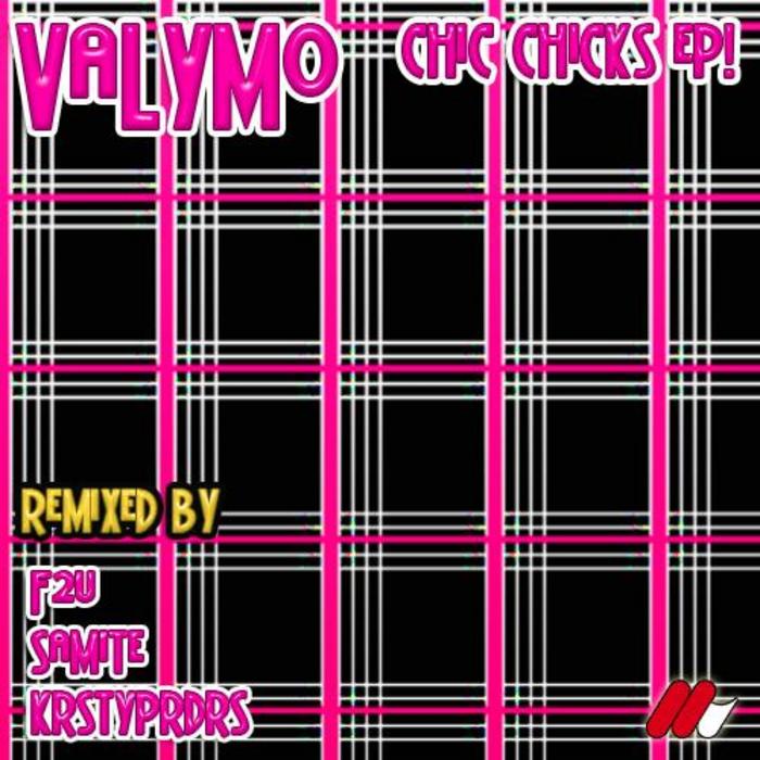 VALYMO - Chic Chicks EP