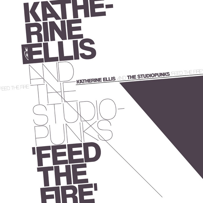 ELLIS, Katherine/THE STUDIOPUNKS - Feed The Fire