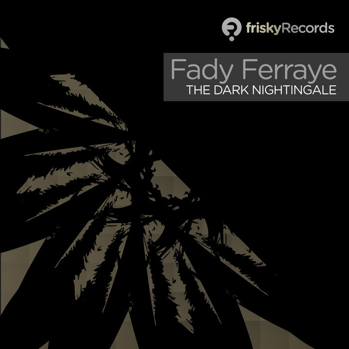 FERRAYE, Fady - The Dark Nightingale