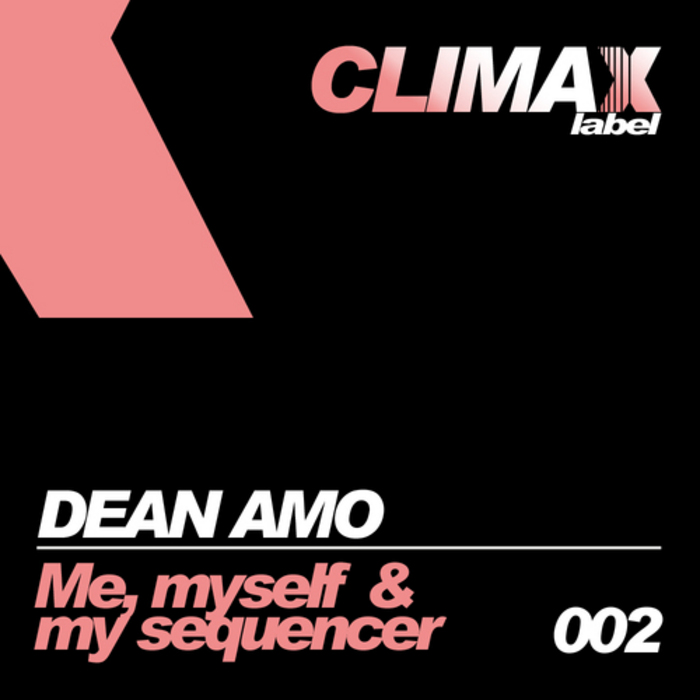 AMO, Dean - Me Myself & My Sequencer
