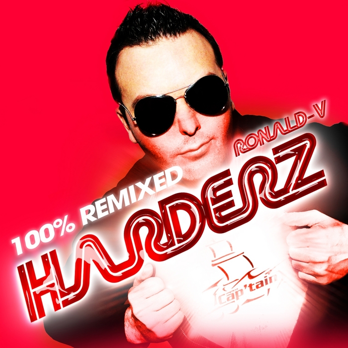 RONALD V - Harderz (100% remixed)