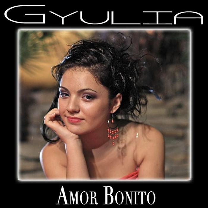 GYULIA - Amor Bonito