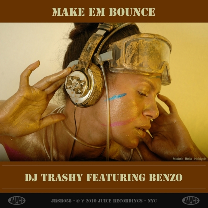 DJ TRASHY feat BENZO - Make Em Bounce
