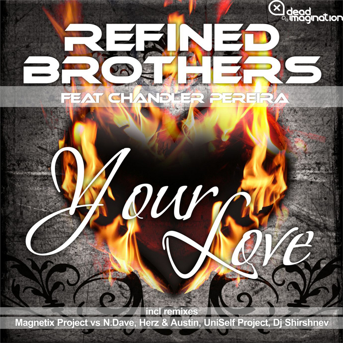 REFINED BROTHERS feat CHANDLER PEREIRA - Your Love