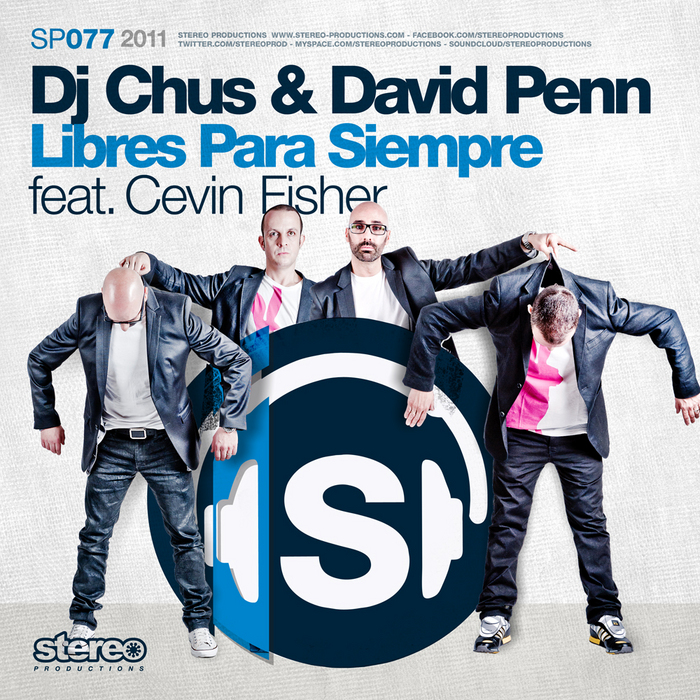 DJ CHUS/DAVID PENN feat CEVIN FISHER - Libres Para Siempre