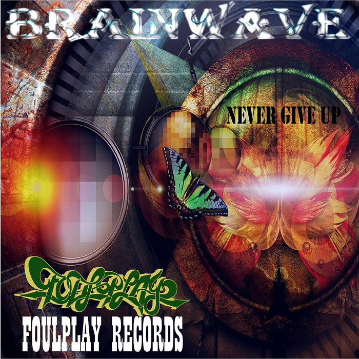 BRAIN WAVE - Never Give Up