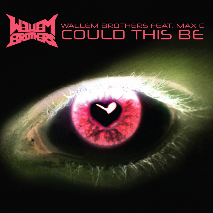 WALLEM BROTHERS feat MAX C - Could This Be
