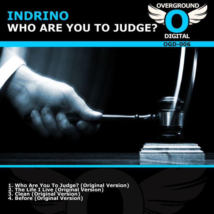INDRINO - Who Are You To Judge