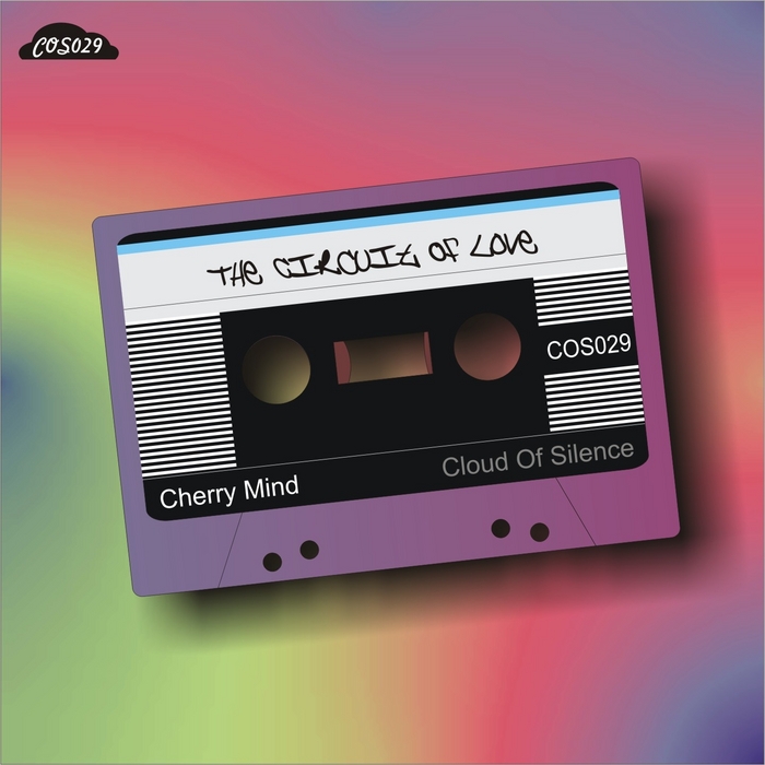 CHERRY MIND - The Circuit Of Love