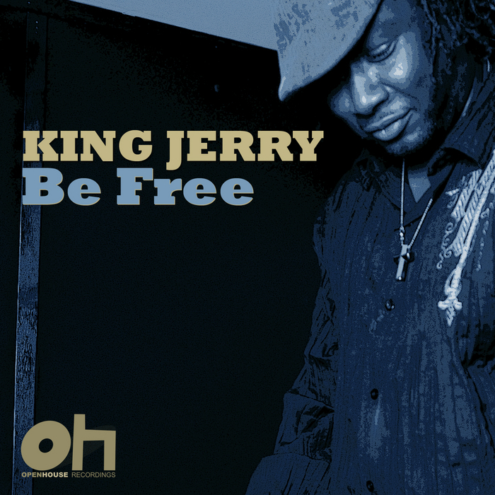 KING JERRY - Be Free