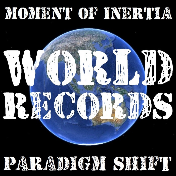 PARADIGM SHIFT - Moment Of Inertia