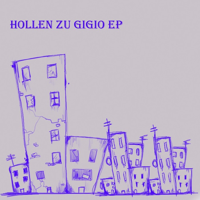 HOLLEN - Zu Gigio EP