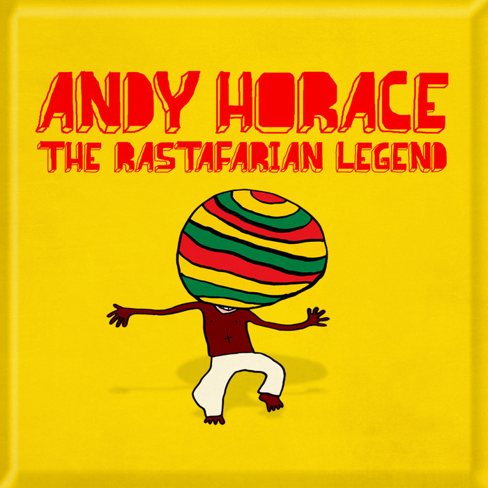 HORACE, Andy - The Rastafarian Legend