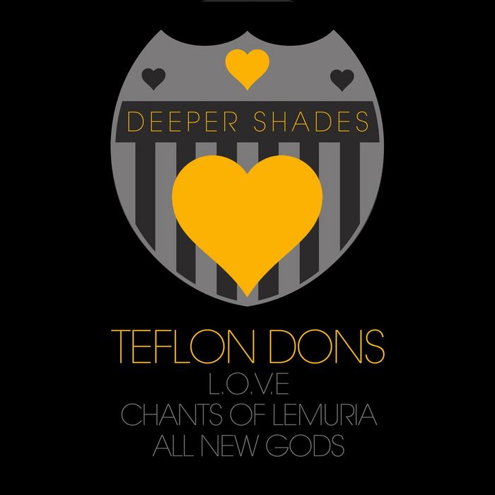 TEFLON DONS - Deeper Shades Loves Teflon Dons