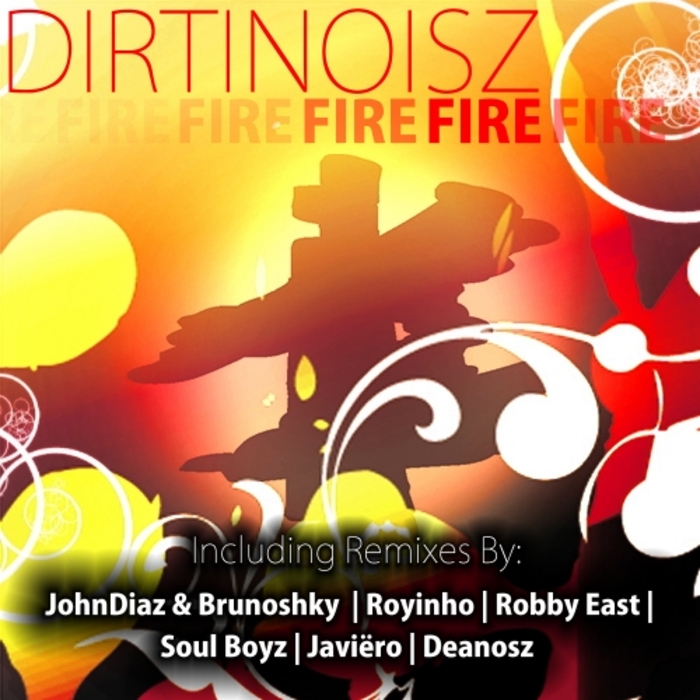 DIRTINOISZ - Fire