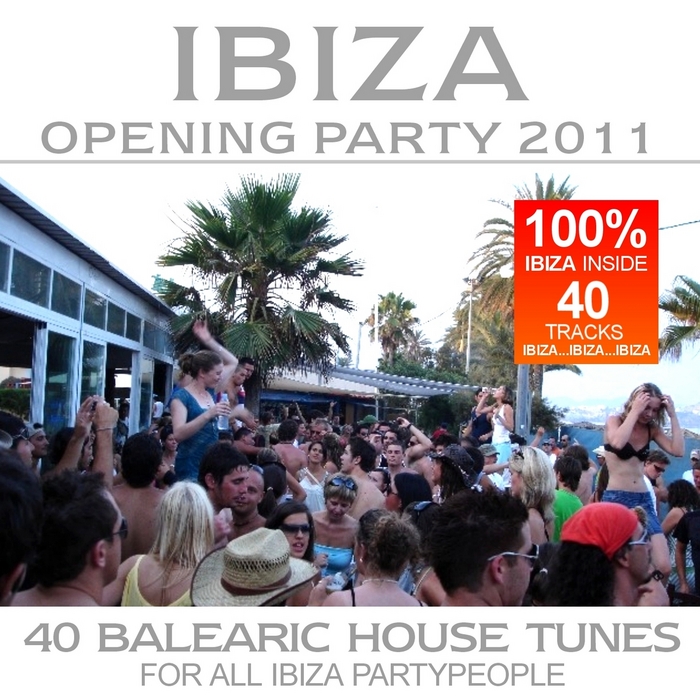 VARIOUS - Ibiza Opening Party 2011