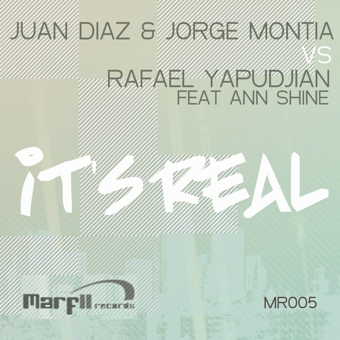 DIAZ, Juan/JORGE MONTIA/RAFAEL YAPUDJIAN/ANN SHINE - It's Real