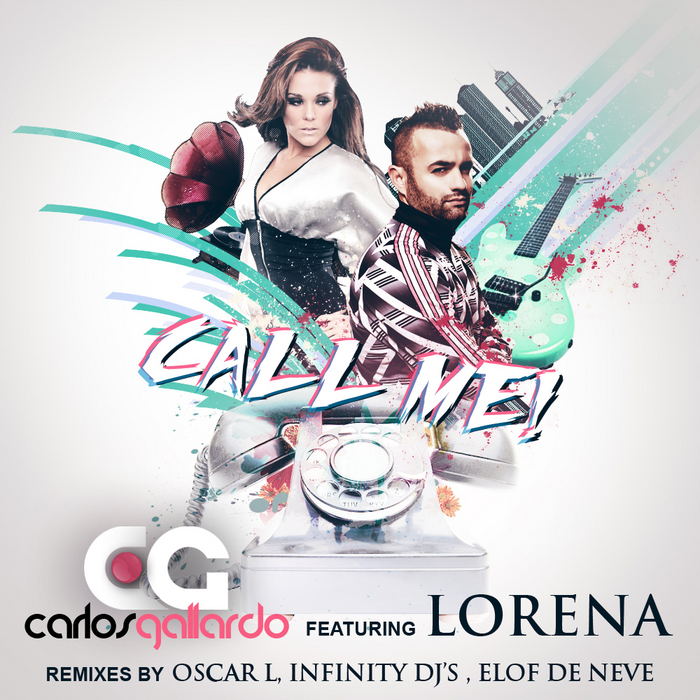 GALLARDO, Carlos feat LORENA - Call Me (remixes)