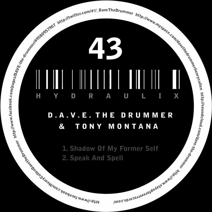 DAVE THE DRUMMER/TONY MONTANA - Hydraulix 43