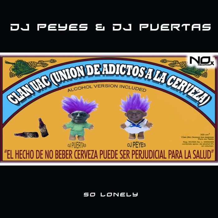 DJ PEYES & DJ PUERTAS - So Lonely