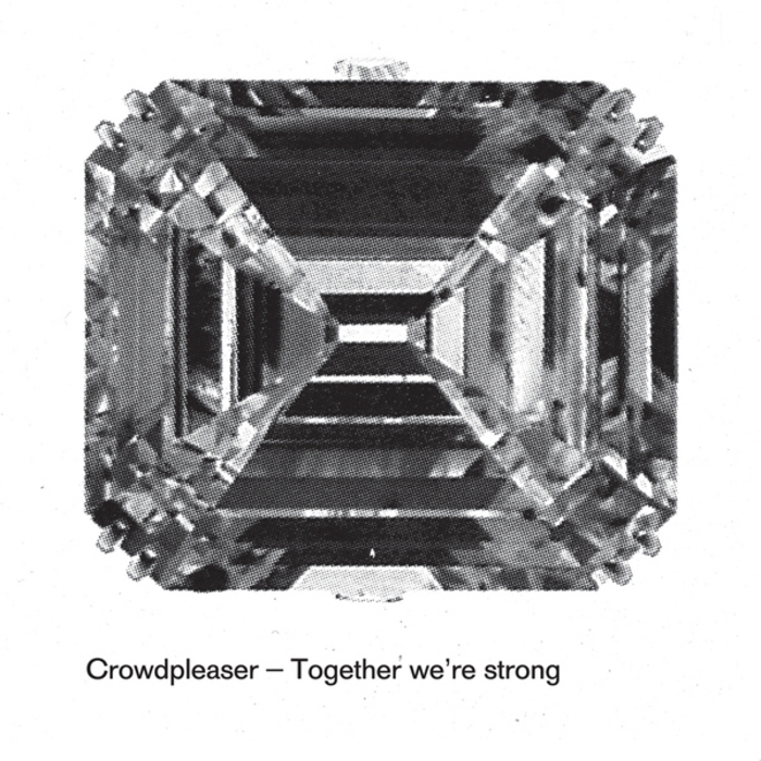 CROWDPLEASER - Together We're Strong (Bonus Track Version)