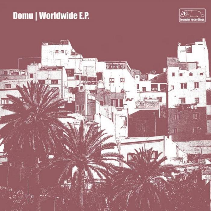 DOMU - Worldwide Ep