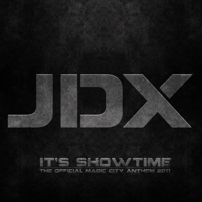 JDX - It's Showtime (Official Magic City Anthem 2011)