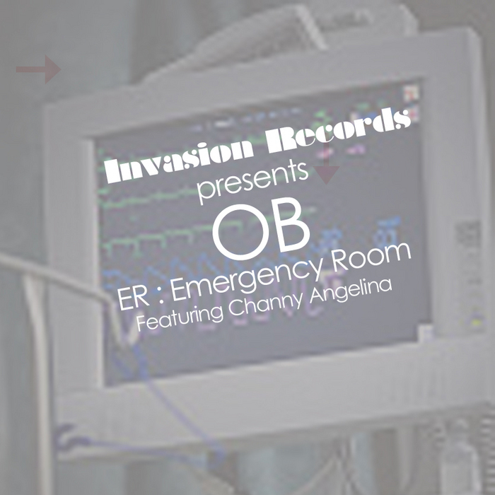 OB feat CHANNY ANGELINA - ER: Emergency Room