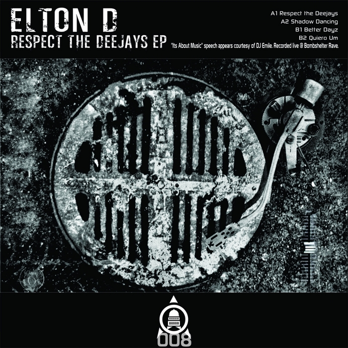 ELTON D - Respect The Deejays EP