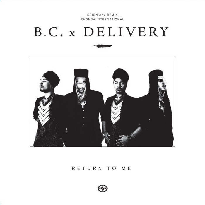 BC X DELIVERY - Return To Me